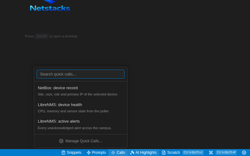 Quick Calls menu opened from the status bar listing NetBox and LibreNMS requests