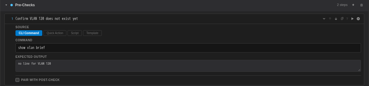 An expanded pre-check step with Source, Command, Expected Output and Pair With Post-Check fields