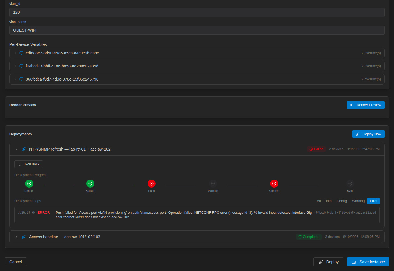 Failed deployment with Push and Confirm marked failed and an error log: NETCONF RPC error, interface GigabitEthernet1/0/99 does not exist on acc-sw-102